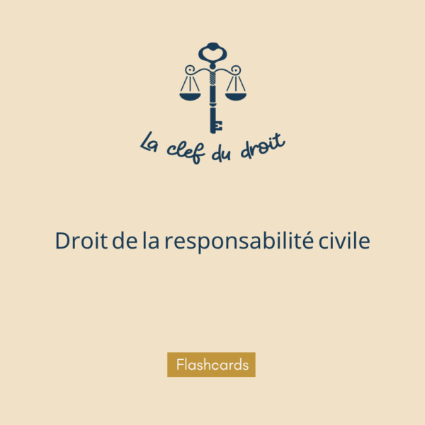 flashcards-droit-de-la-responsabilite-civile
